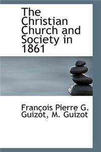 The Christian Church and Society in 1861