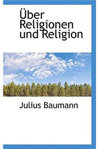 Uber Religionen Und Religion