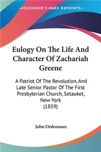 Eulogy On The Life And Character Of Zachariah Greene