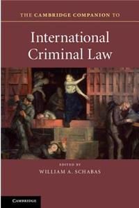 Cambridge Companion to International Criminal Law