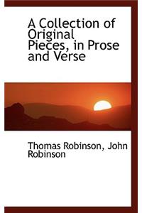 A Collection of Original Pieces, in Prose and Verse