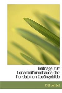 Beitrage Zur Foraminiferenfauna Der Nordalpinen Eoc Ngebilde