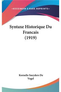 Syntaxe Historique Du Francais (1919)