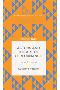 Actors and the Art of Performance
