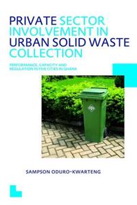 Private Sector Involvement in Urban Solid Waste Collection