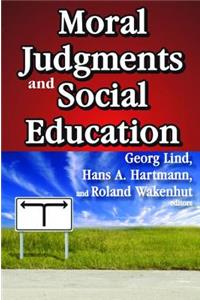Moral Judgments and Social Education
