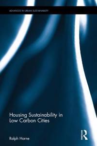 Housing Sustainability in Low Carbon Cities