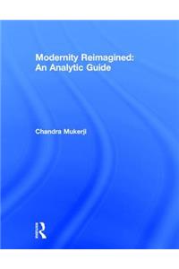 Modernity Reimagined: An Analytic Guide