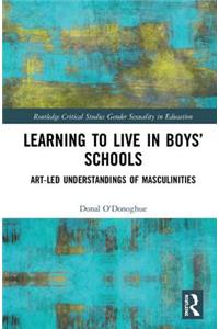 Learning to Live in Boys' Schools