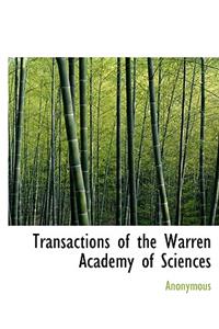 Transactions of the Warren Academy of Sciences