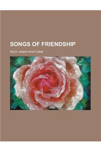 Songs of Friendship