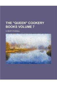 The Queen Cookery Books Volume 7