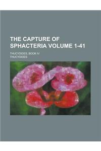 The Capture of Sphacteria; Thucydides, Book IV Volume 1-41