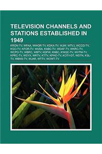 Television Channels and Stations Established in 1949
