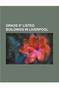 Grade II* Listed Buildings in Liverpool