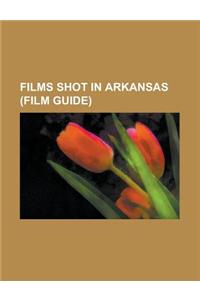 Films Shot in Arkansas (Study Guide)
