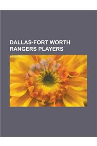 Dallas-Fort Worth Rangers Players