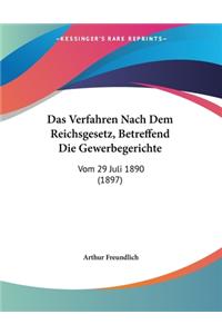 Das Verfahren Nach Dem Reichsgesetz, Betreffend Die Gewerbegerichte