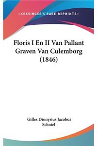 Floris I En II Van Pallant Graven Van Culemborg (1846)