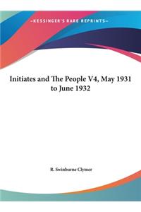 Initiates and the People V4, May 1931 to June 1932