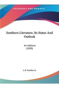 Southern Literature, Its Status and Outlook