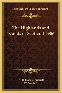 Highlands and Islands of Scotland 1906