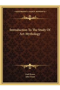 Introduction to the Study of Art-Mythology