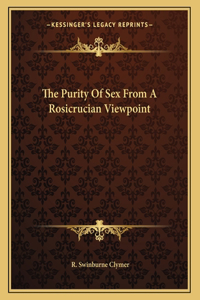 The Purity of Sex from a Rosicrucian Viewpoint