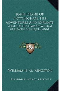 John Deane of Nottingham, His Adventures and Exploits