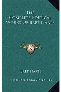 Complete Poetical Works Of Bret Harte