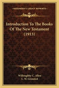 Introduction To The Books Of The New Testament (1913)