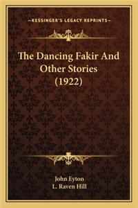 The Dancing Fakir And Other Stories (1922)