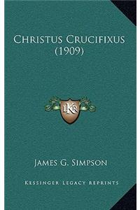 Christus Crucifixus (1909)