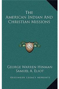 The American Indian and Christian Missions