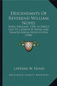 Descendants of Reverend William Noyes