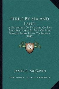 Perils By Sea And Land