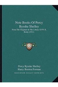 Note Books of Percy Bysshe Shelley