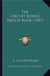 The Circuit Rider's Sketch Book (1907)