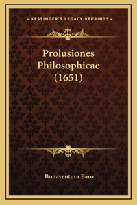 Prolusiones Philosophicae (1651)