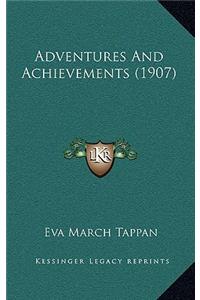 Adventures And Achievements (1907)