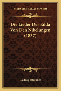 Lieder Der Edda Von Den Nibelungen (1837)