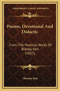 Poems, Devotional And Didactic