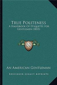 True Politeness