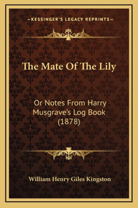 The Mate Of The Lily