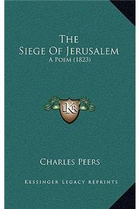 The Siege of Jerusalem