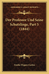 Professor Und Seine Schutzlinge, Part 5 (1844)