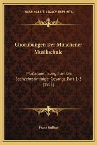 Chorubungen Der Munchener Musikschule