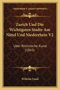 Zurich Und Die Wichtigsten Stadte Am Nittel Und Niederrhein V2