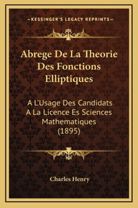 Abrege De La Theorie Des Fonctions Elliptiques