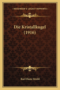 Die Kristallkugel (1916)